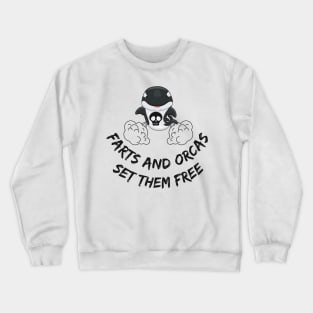 Farts And Orcas Set Them Free Cute Crewneck Sweatshirt